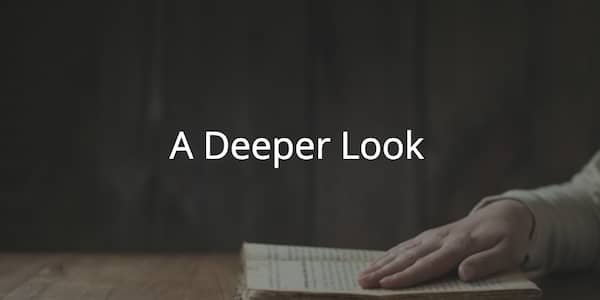 a Deeper Look