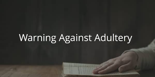 Warning Against Adultery